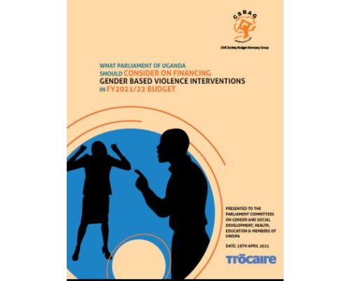 What Parliament of Uganda Should Consider on Financing Gender Based Violence Interventions in FY 2021/22 Budget