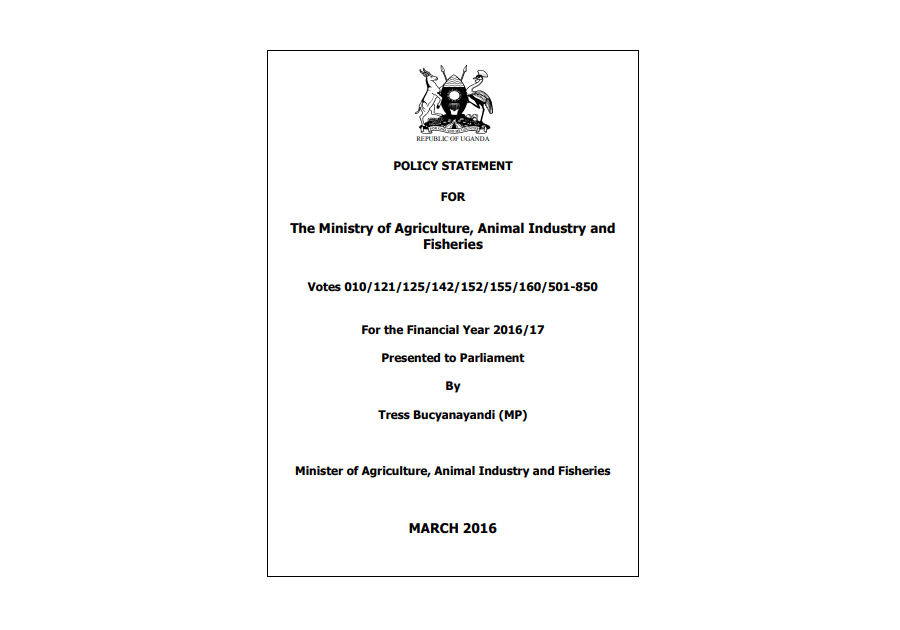 Ministerial Policy Statement For The Ministry Of Agriculture Animal Industry And Fisheries For The FY 2016-17