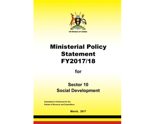 Ministerial Policy Statement Of Ministry Of Gender, Labour And Social Development FY 2017-18