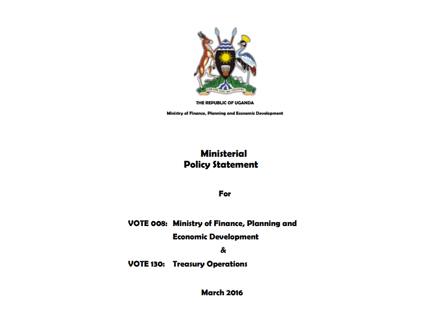 Ministerial Policy Statement For Ministry Of Finance, Planning And Economic Development & Treasury Operations March 2016