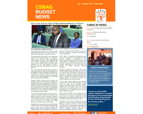 Gov’t on the spot over UGX.52 trillion National Budget for FY 2023/24