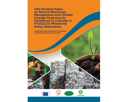 CSO Position Paper on Natural Resources Management and Climate Change Financing for Parliament to Consider in FY2022-23 Ministerial Policy Statement-
