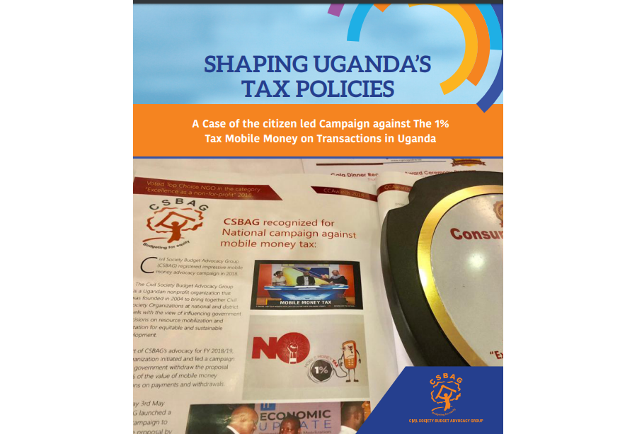 Shaping Ugandas tax policies-A Case of the citizen led Campaign against The 1% Tax Mobile Money on Transactions in Uganda