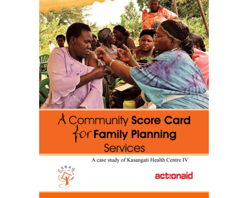 A Community Score Card For Family Planning Services- Kasangati HC IV, 2013