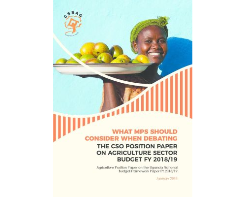CSO Position Paper On The Agriculture Sector National Budget Framework Paper FY 2018/19