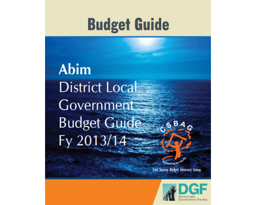 Abim District Local Government Budget Guide FY 2013-14