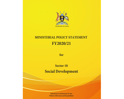 Ministerial Policy Statement Of Ministry Of Gender, Labour And Social Development FY 2020/21